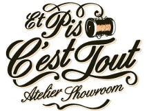Et Pis C'est Tout atelier-showroom